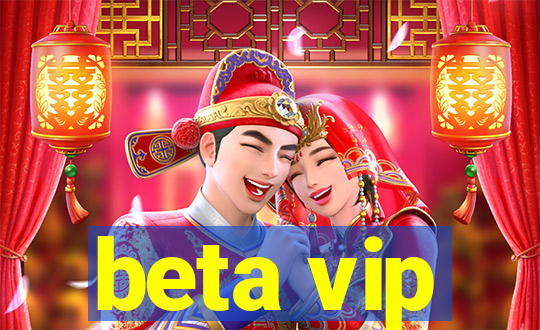 beta vip